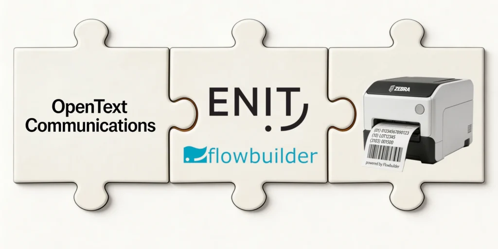 ENIT Flowbuilder fait le lien entre OpenText et votre imprimante Zebra